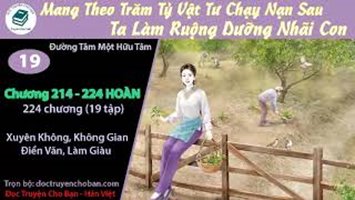 [HV] Mang Theo Trăm Tỷ Vật Tư Chạy Nạn Sau, Ta Làm Ruộng Dưỡng Nhãi Con